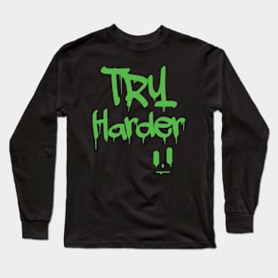 Try Harder Long Sleeve T-Shirt